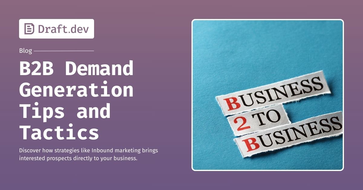 B2B Demand Generation Tips and Tactics