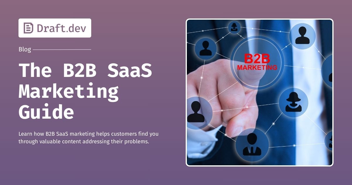 The B2B SaaS Marketing Guide
