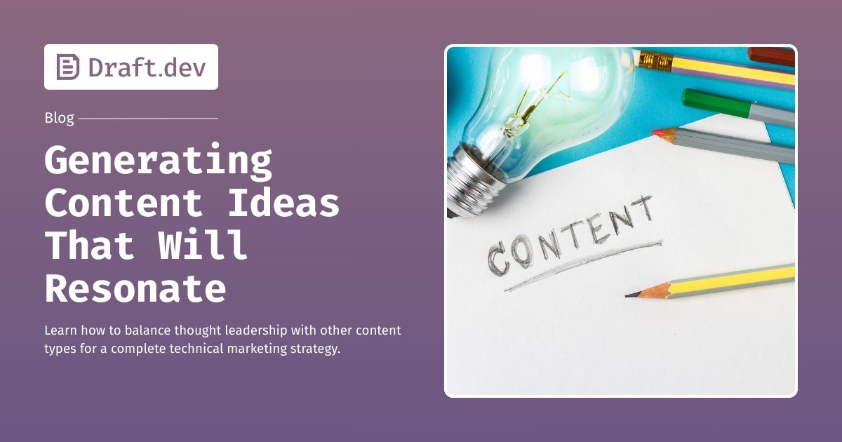 Generating Content Ideas That Will Resonate With Software Developers