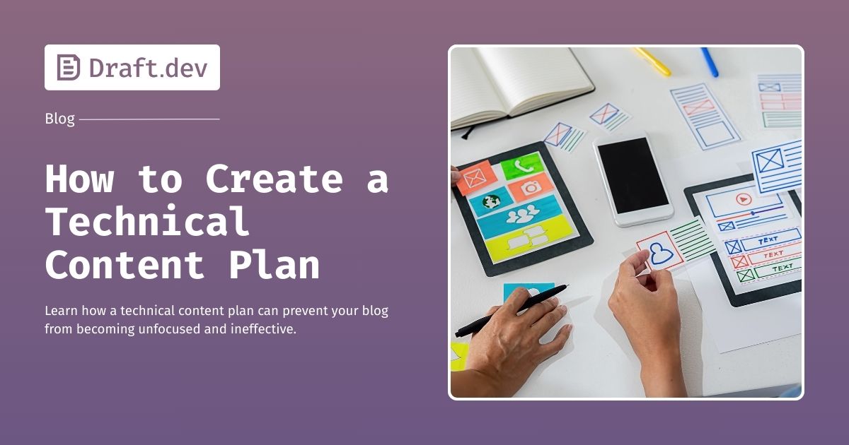 How to Create a Technical Content Plan